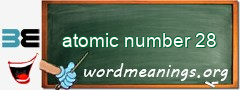 WordMeaning blackboard for atomic number 28